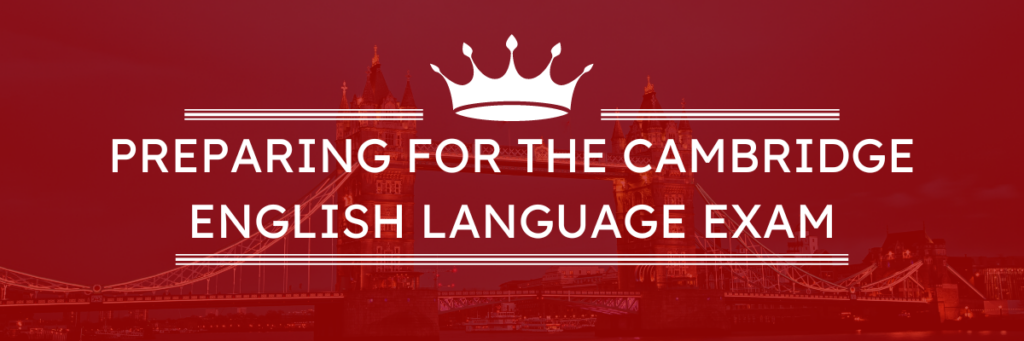 Cambridge English FCE CAE and CPE language exams - how to pass these internationally recognized English language exam and what benefits they bring
