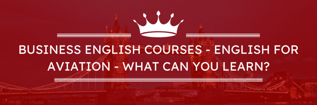 Business English Courses - English for Aviation language school Aviation English course for professionals for aeronautical Professional English for airline personnel
