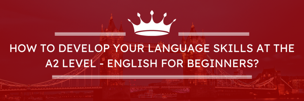 Angličtina pro začátečníky s určitou praxí – úroveň A2 online v jazykové škole