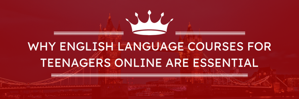 English language courses for teenagers online General English courses online advanced English language courses foreign language online school