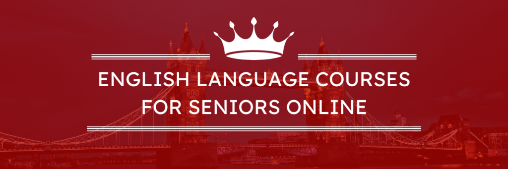 nglish language courses for adults online English language courses for seniors online foreign language online school